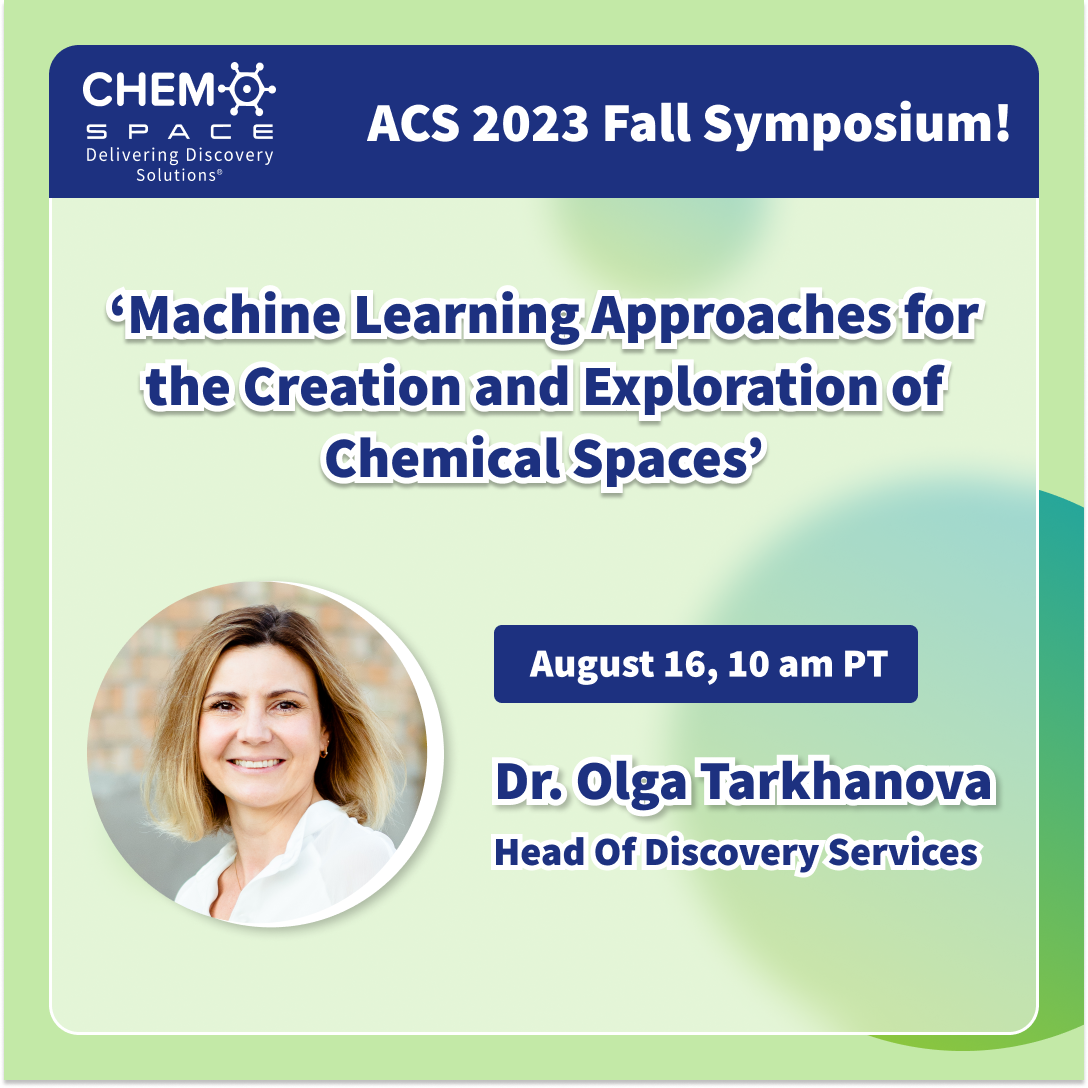 Chemspace | Meet Dr. Olga Tarkhanova at the ACS 2023 Fall Symposium 16th August! | Chemspace Freedom Space 3.0